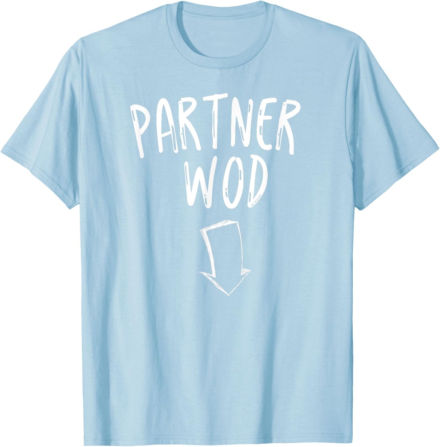 Pregnancy Announcement Workout Shirt Partner WOD T Shirt T-Shirt - T-Shirt | Light Blue