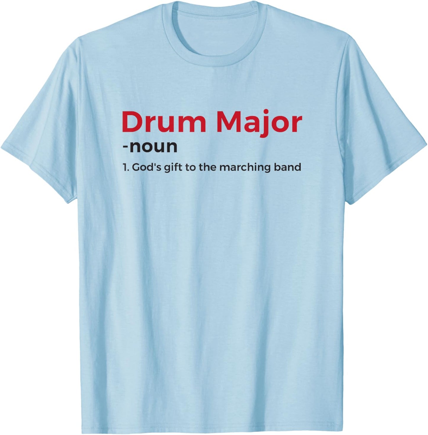 Drum Major Definition T-Shirt - T-Shirt | Light Blue
