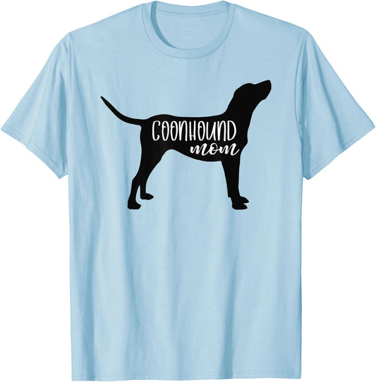 Cute Coonhound Mom Shirt Dog Mom Shirt Redbone Bluetick T-Shirt - T-Shirt | Light Blue