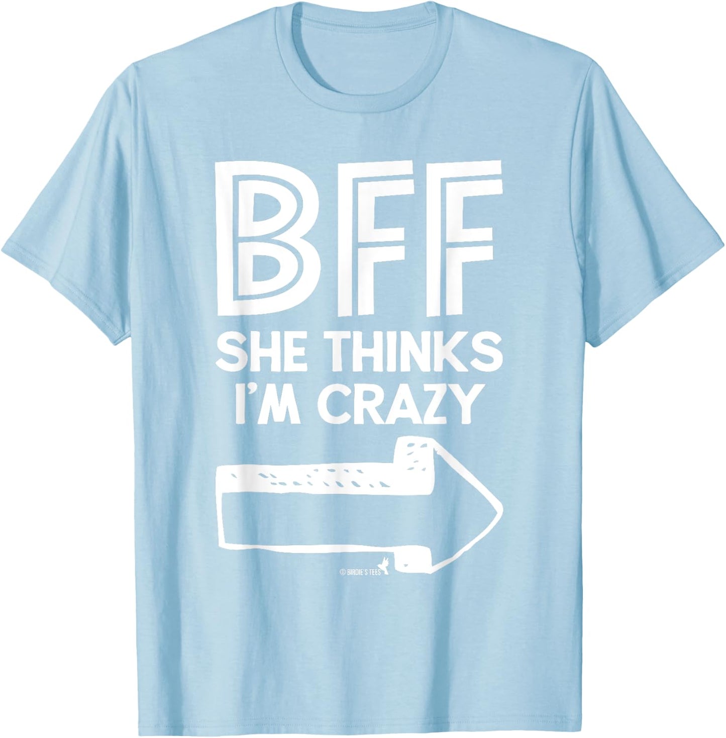 Best Friend BFF Part 1 of 2 Funny Humorous T-Shirt - T-Shirt | Light Blue