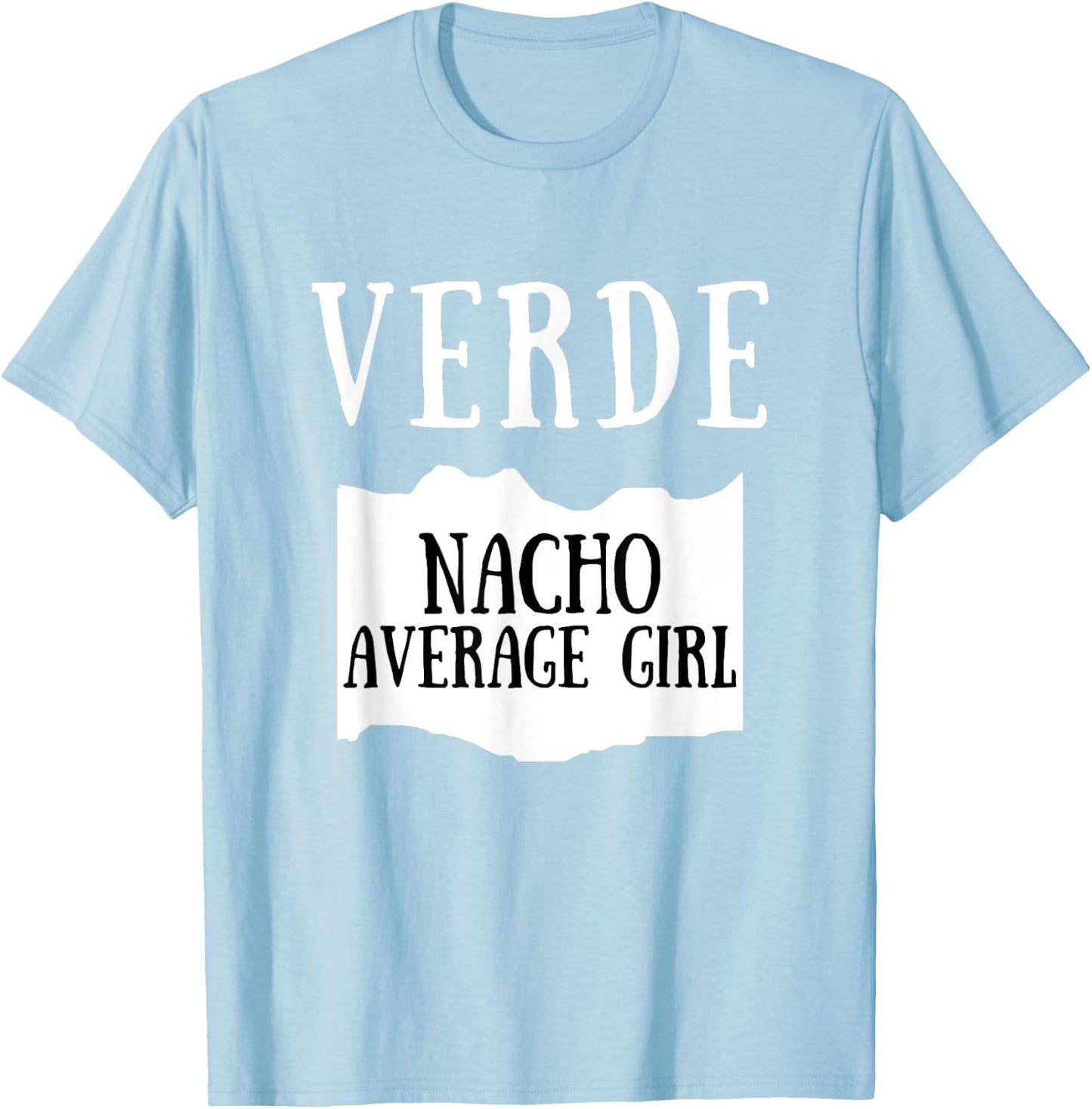 Nacho Average Girl Verde Hot Sauce Group Costume T-Shirt - T-Shirt | Light Blue