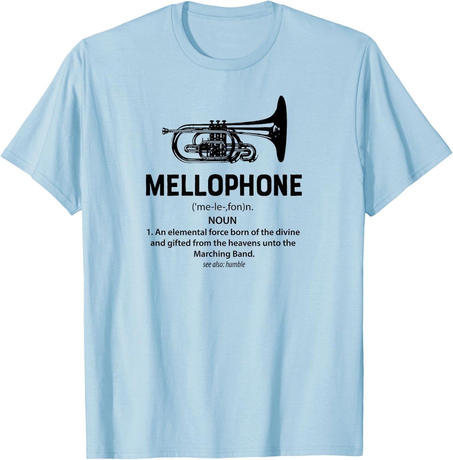 Mellophone elemental force born divine Marching Band Shirt T-Shirt - T-Shirt | Light Blue