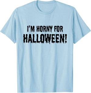 I'm Horny for Halloween! - Funny Halloween Party Costume T-Shirt - T-Shirt | Light Blue