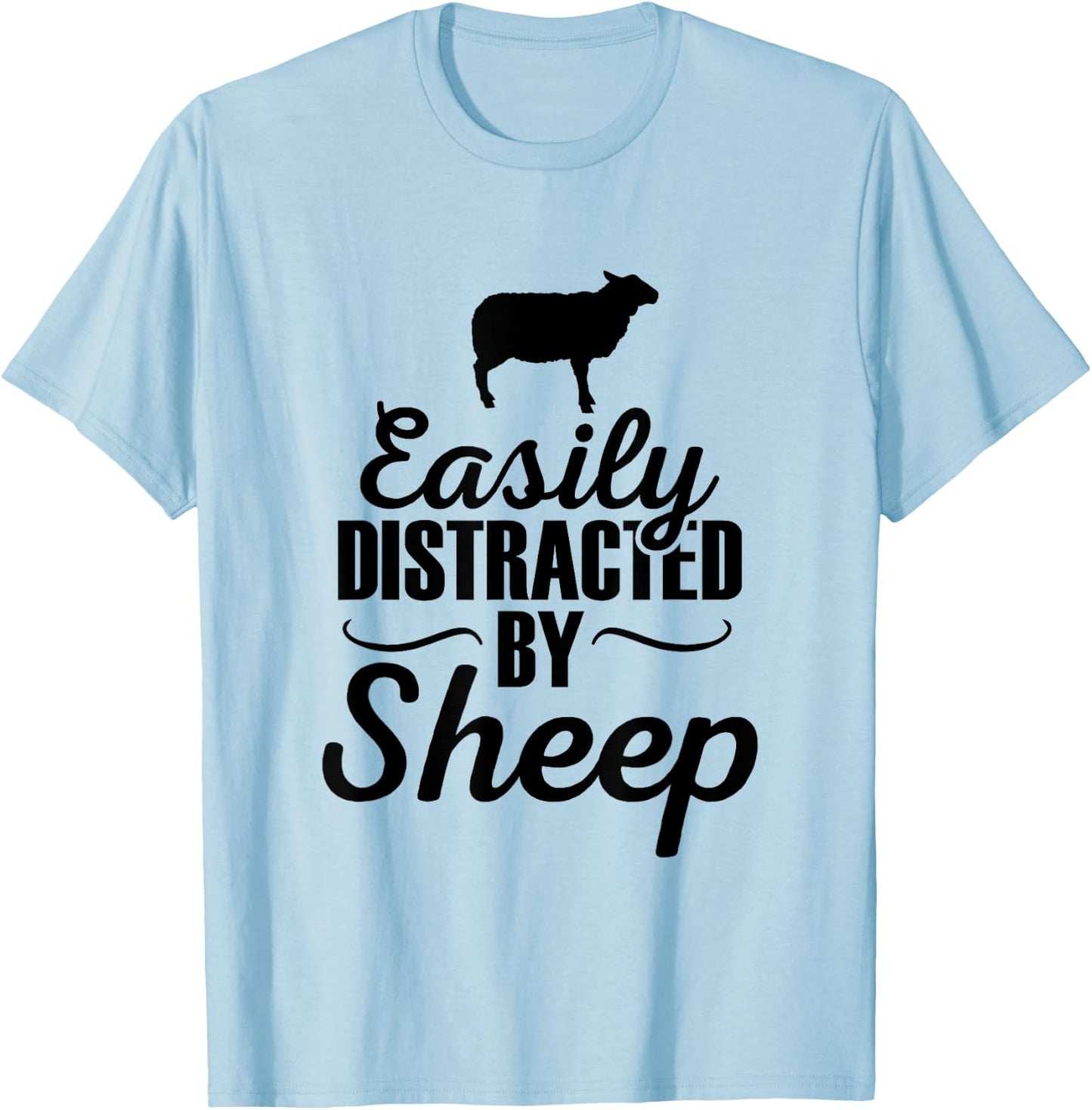 Easily Distracted By Sheep - Sheep Gifts For Sheep Lovers T-Shirt - T-Shirt | Light Blue