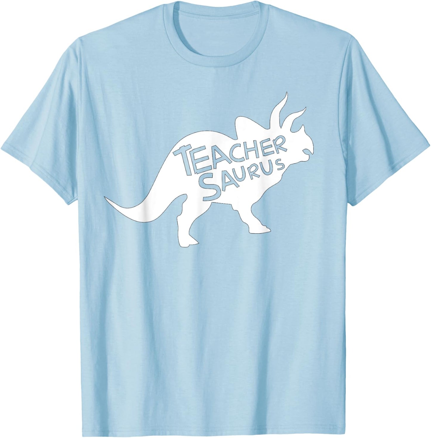 Teacher Saurus Shirt Funny Triceratop Dinosaur Gift Men Women T-Shirt - T-Shirt | Light Blue