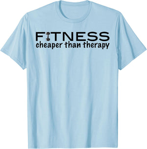 Fitness Cheaper than Therapy funny gym motivation shirt T-Shirt - T-Shirt | Light Blue