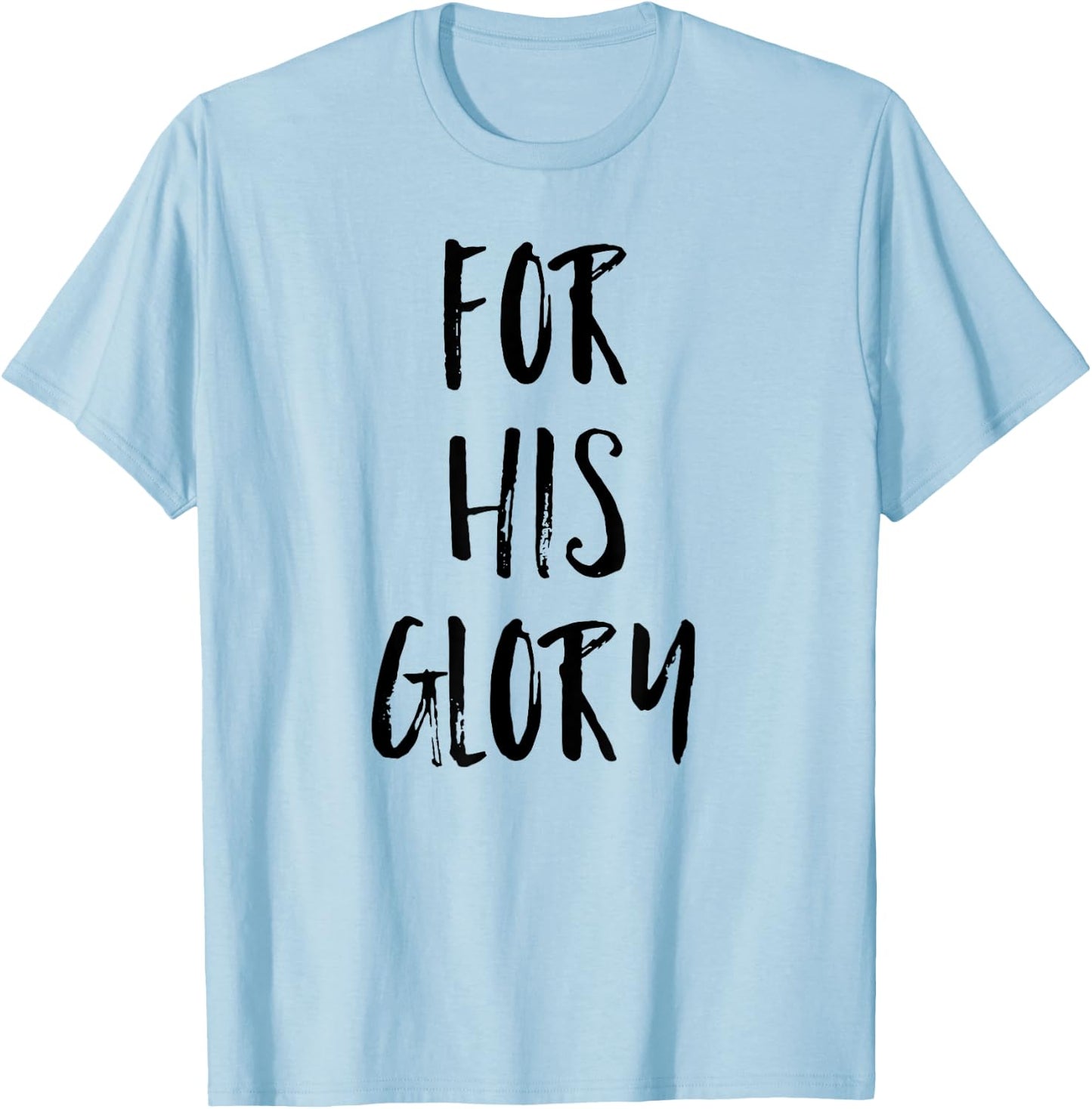 For His Glory Jesus Praise Band Worship Team Leader Shirt T-Shirt - T-Shirt | Light Blue