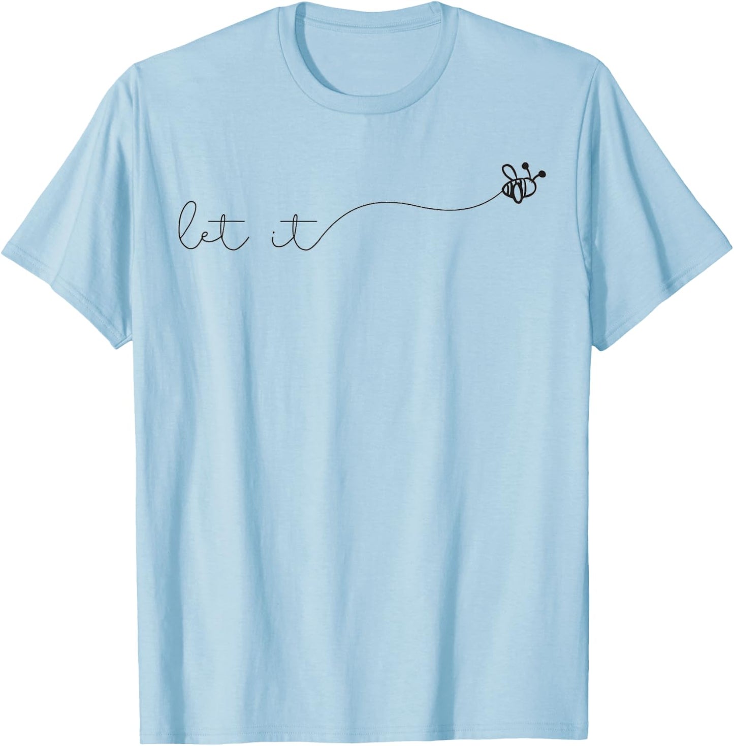Summer Shirt with Saying Cute Beekeeper Let it Bee T-Shirt - T-Shirt | Light Blue