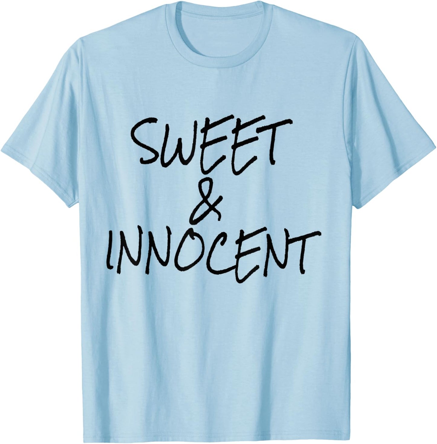 SWEET AND INNOCENT Gift Teenage Girl T-Shirt - T-Shirt | Light Blue
