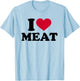 I love meat T-Shirt - T-Shirt | Light Blue