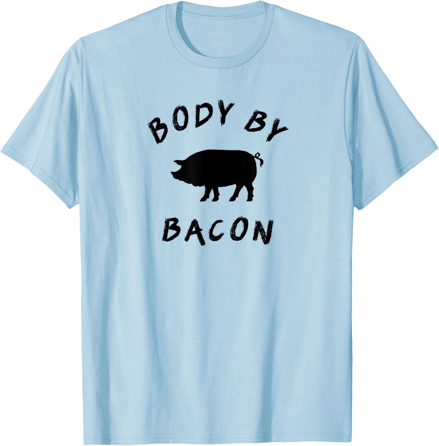 Body By Bacon T-Shirt - T-Shirt | Light Blue