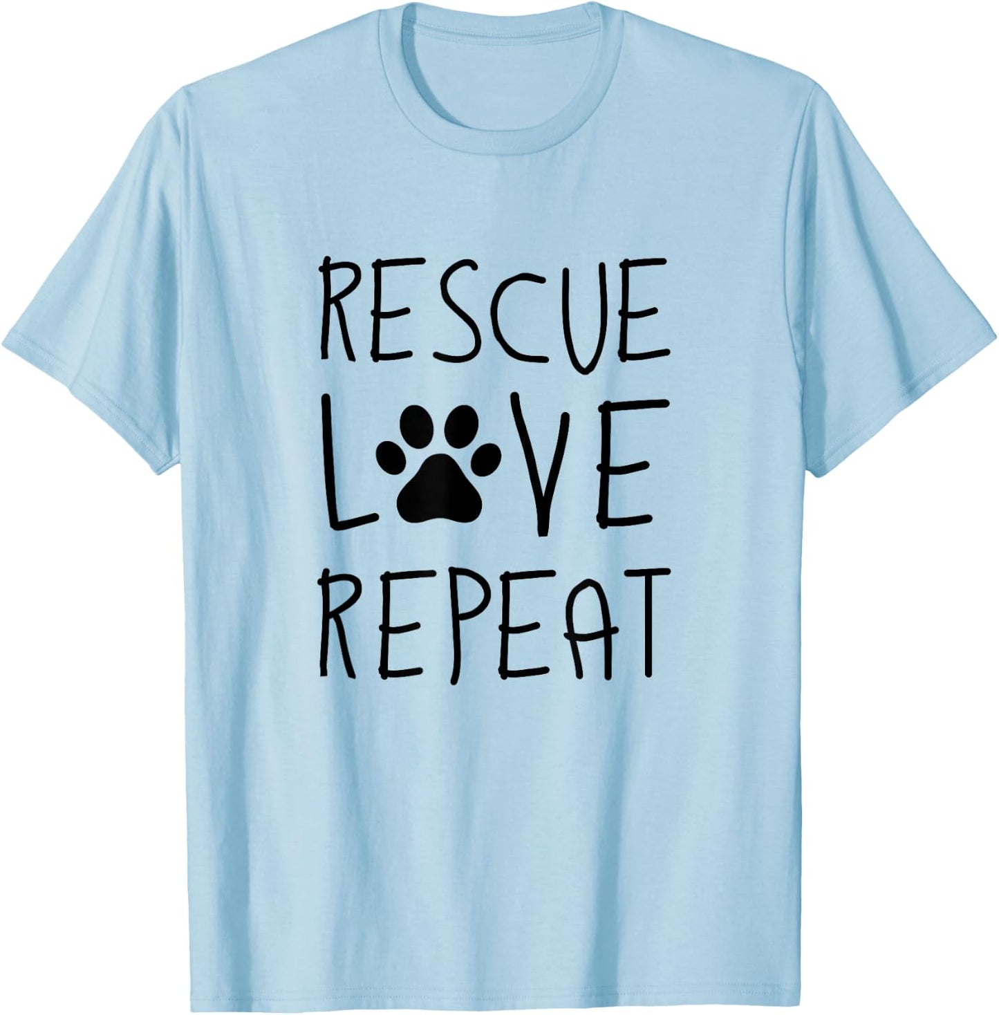 Dog Rescue Love Repeat Adopt Awareness T-Shirt - T-Shirt | Light Blue