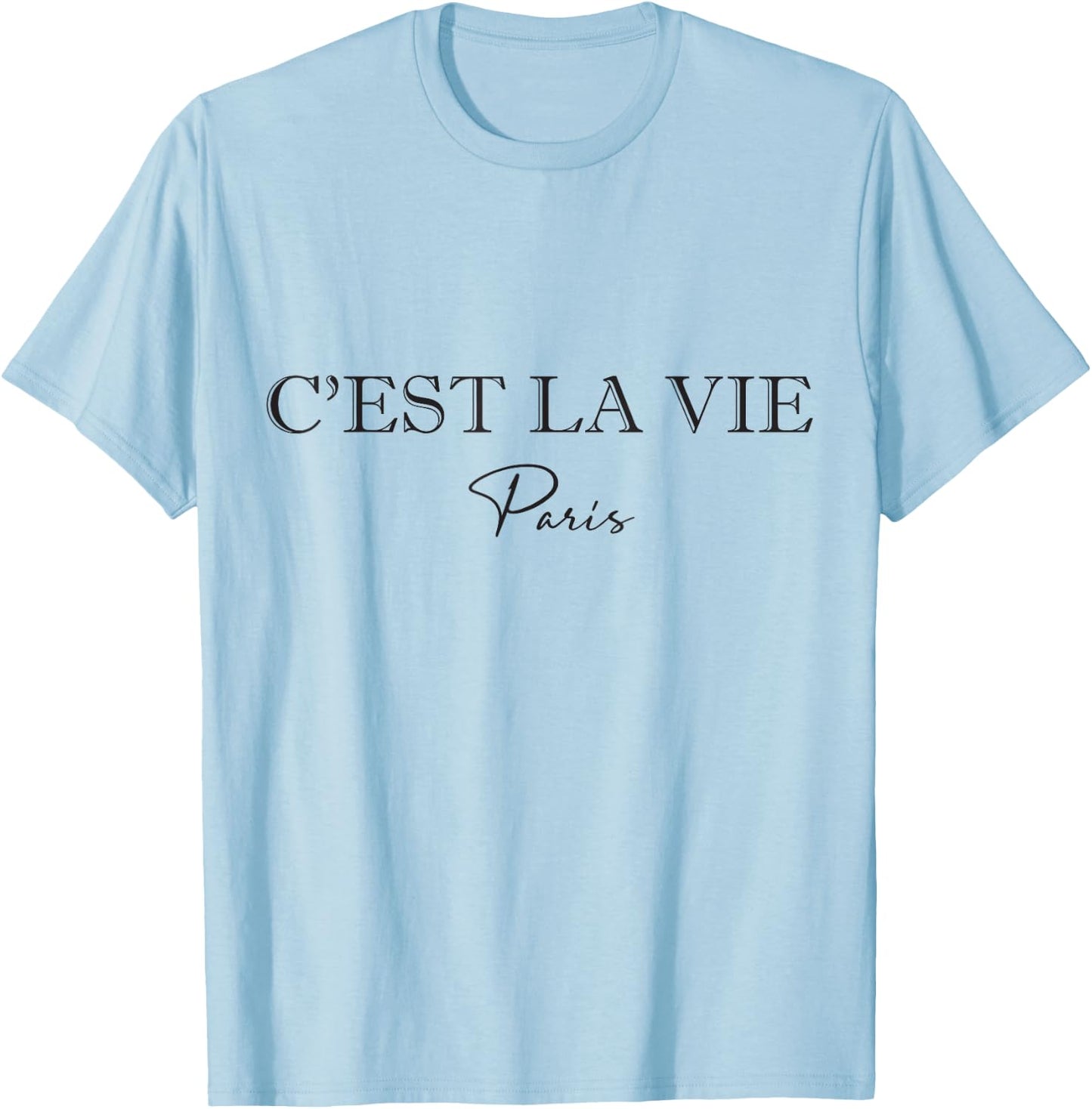 C'est La Vie White Women T-Shirt - T-Shirt | Light Blue