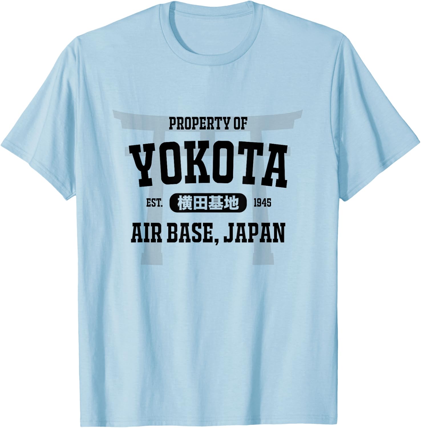 Military : Property of Yokota Air Base (Black) T-Shirt - T-Shirt | Light Blue