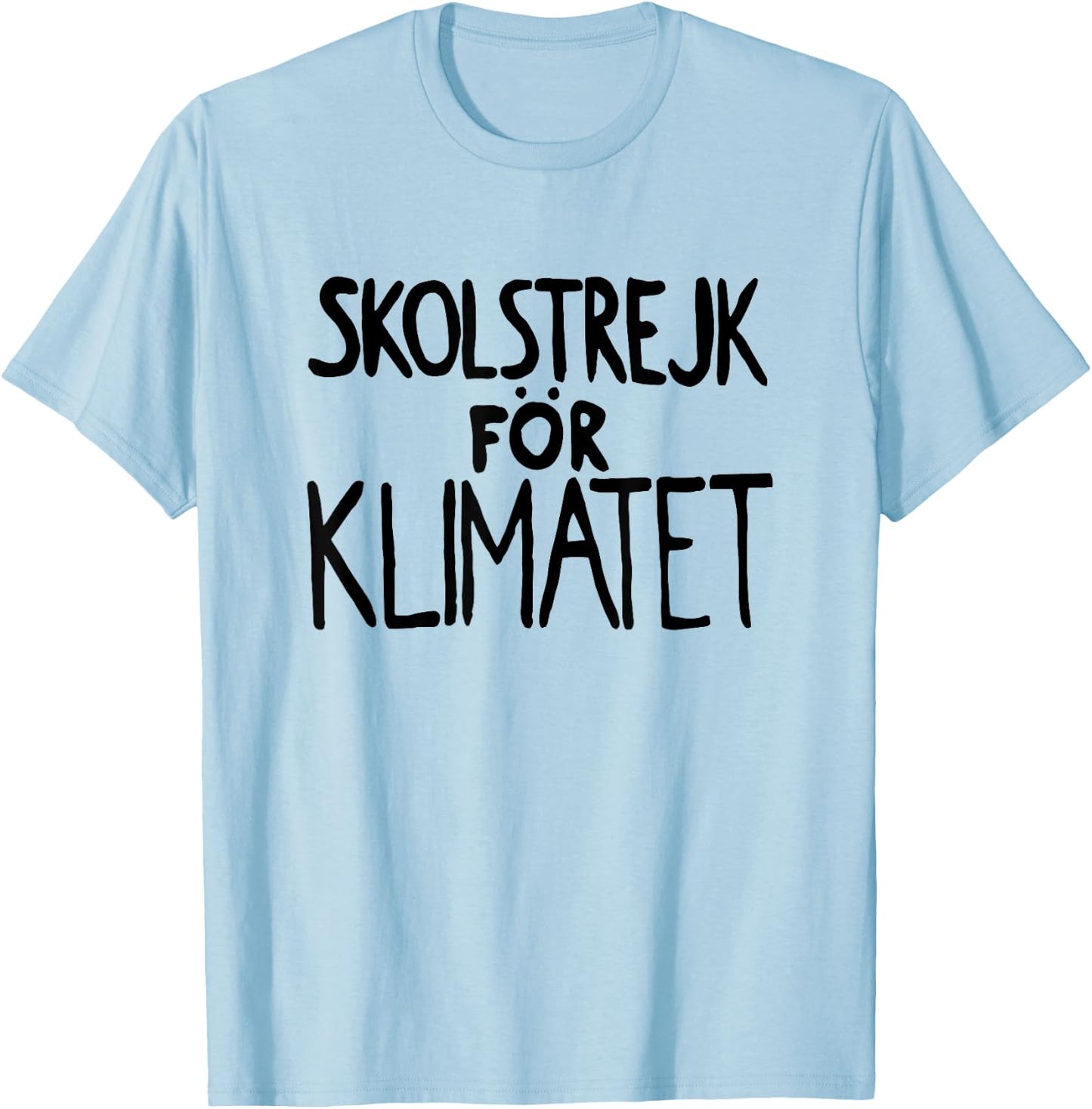Skolstrejk för Klimatet - School Strike for the Climate T-Shirt - T-Shirt | Light Blue