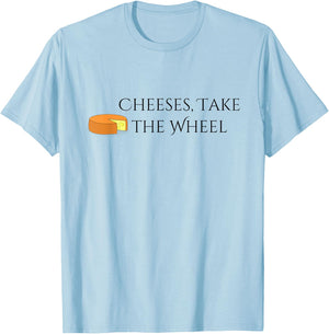 Cheeses Take the Wheel Funny Graphic T-Shirt - T-Shirt | Light Blue