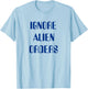 Ignore Alien Orders T-Shirt - T-Shirt | Light Blue