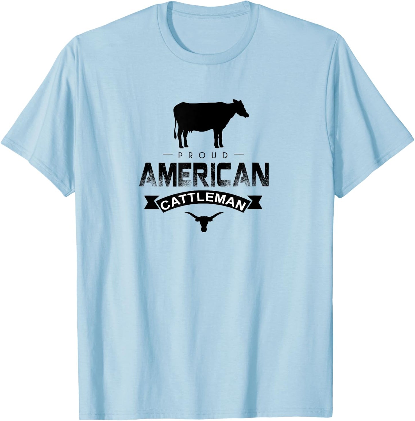 Proud American Cattleman Cattlemen Pride Gift T-Shirt - T-Shirt | Light Blue