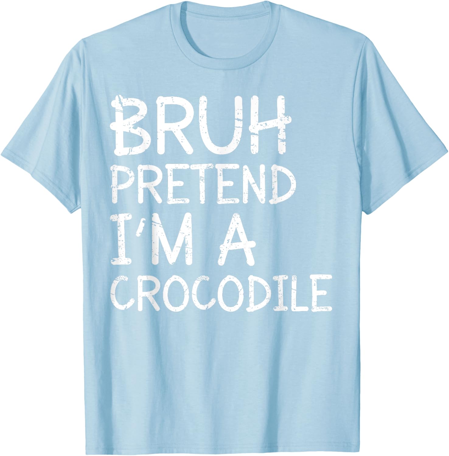Bruh Pretend Im A Crocodile Lazy Halloween Costume Boys Kids T-Shirt - T-Shirt | Light Blue