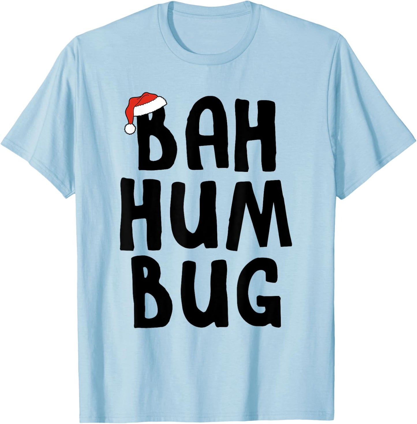 Bah Hum Bug Holiday Grouch T-Shirt - T-Shirt | Light Blue