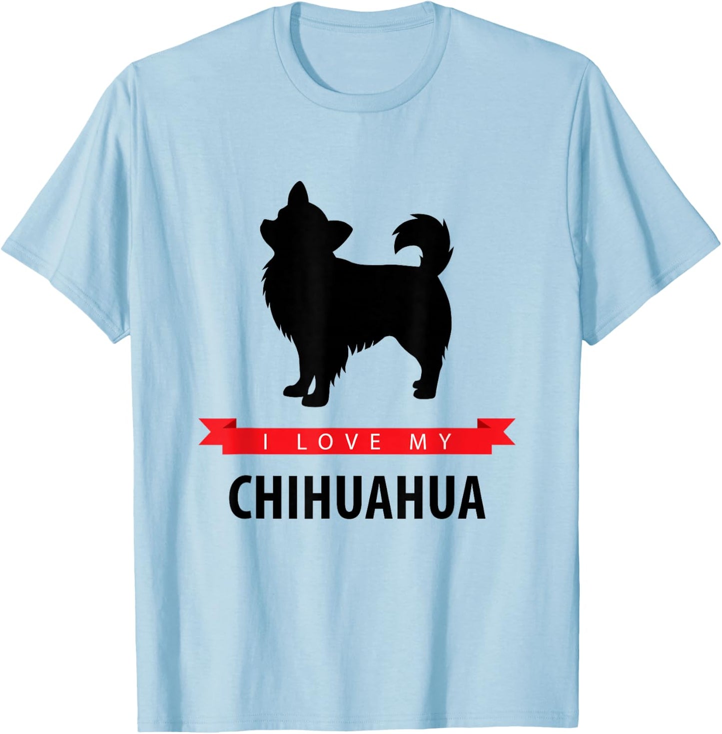 I Love My Chihuahua - Longhaired Chihuahua T-Shirt - T-Shirt | Light Blue