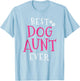 Aunt Dog Best Puppy Aunts Gift T-Shirt - T-Shirt | Light Blue