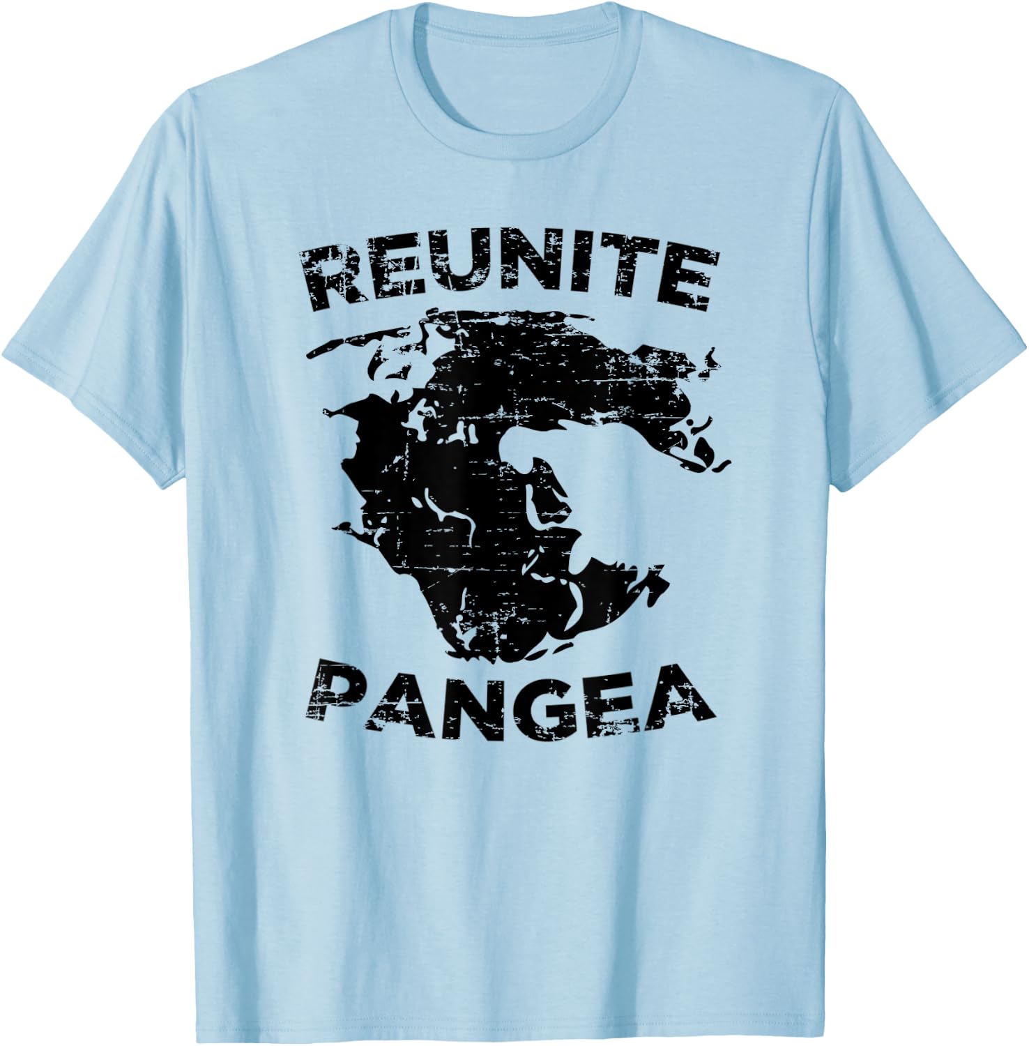 Reunite Pangea! Funny Geology, Geologist T-Shirt - T-Shirt | Light Blue