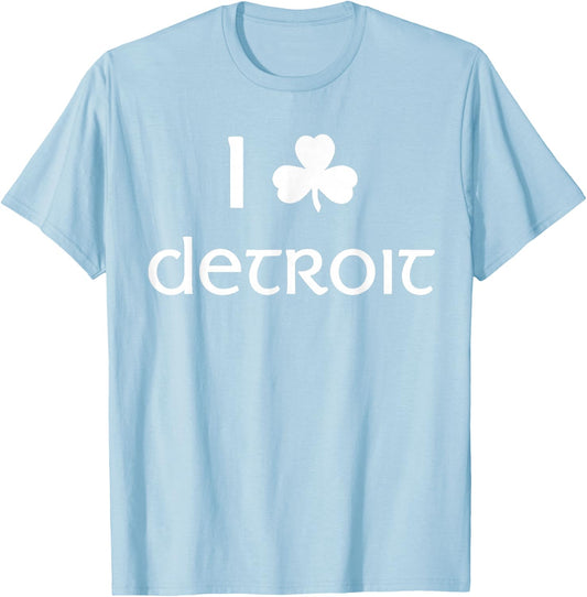 I Clover Detroit Irish St. Patrick's Day Parade T-Shirt - T-Shirt | Light Blue