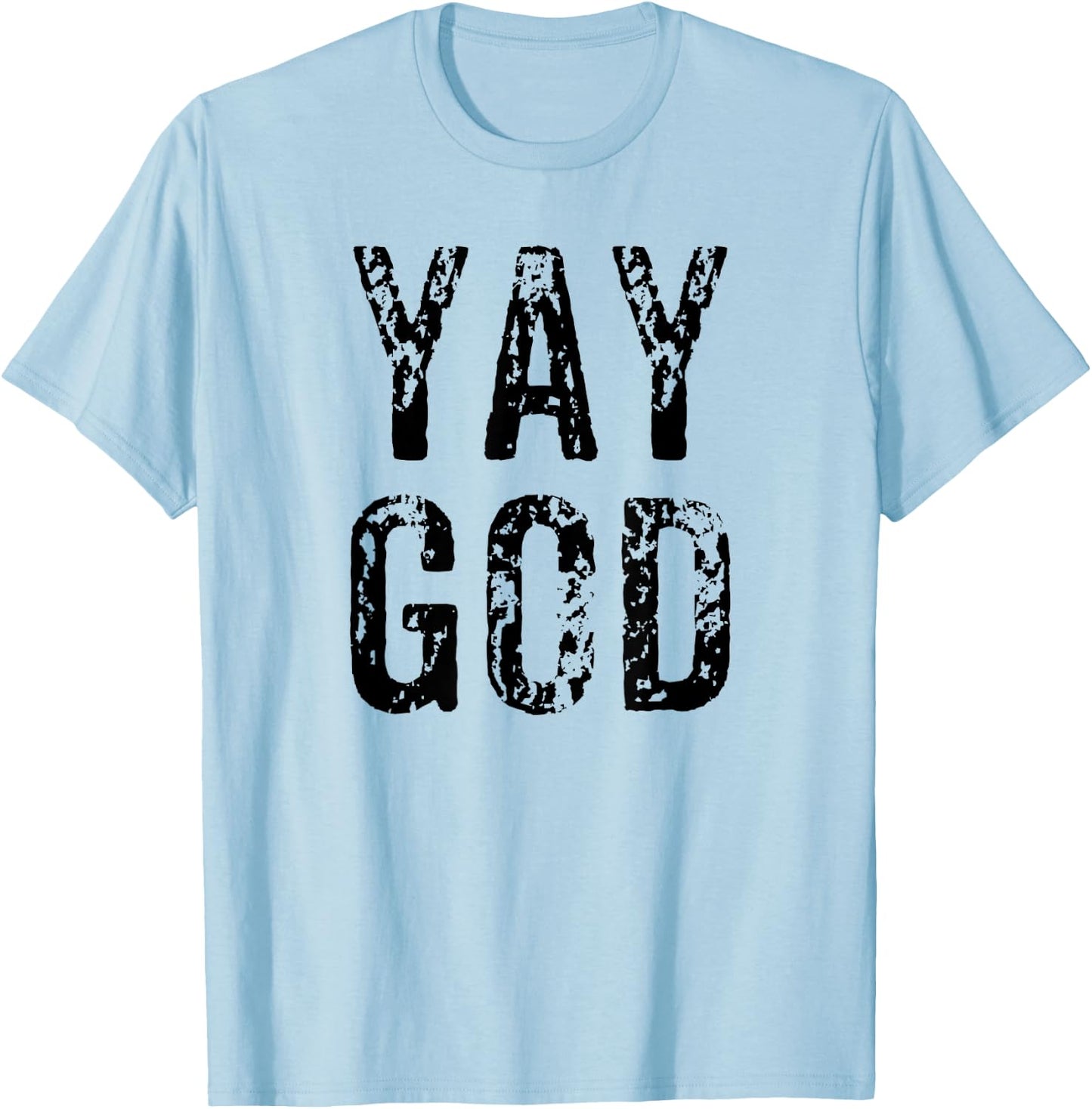 Funny Yay God Christian Bible Church VBS Gift T-Shirt - T-Shirt | Light Blue