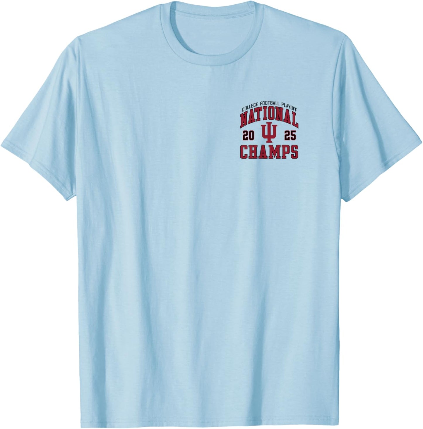 Indiana Hoosiers National Champs Football 2025 Front/Back T-Shirt - T-Shirt | Light Blue