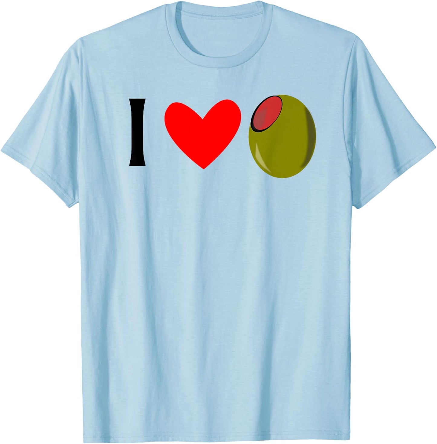 I Love Olives T-Shirt - T-Shirt | Light Blue