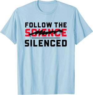 Follow the (science) silenced T-Shirt - T-Shirt | Light Blue