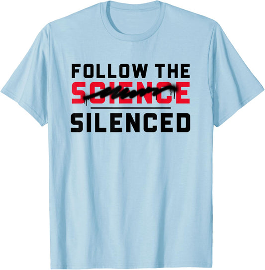 Follow the (science) silenced T-Shirt - T-Shirt | Light Blue