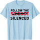 Follow the (science) silenced T-Shirt - T-Shirt | Light Blue