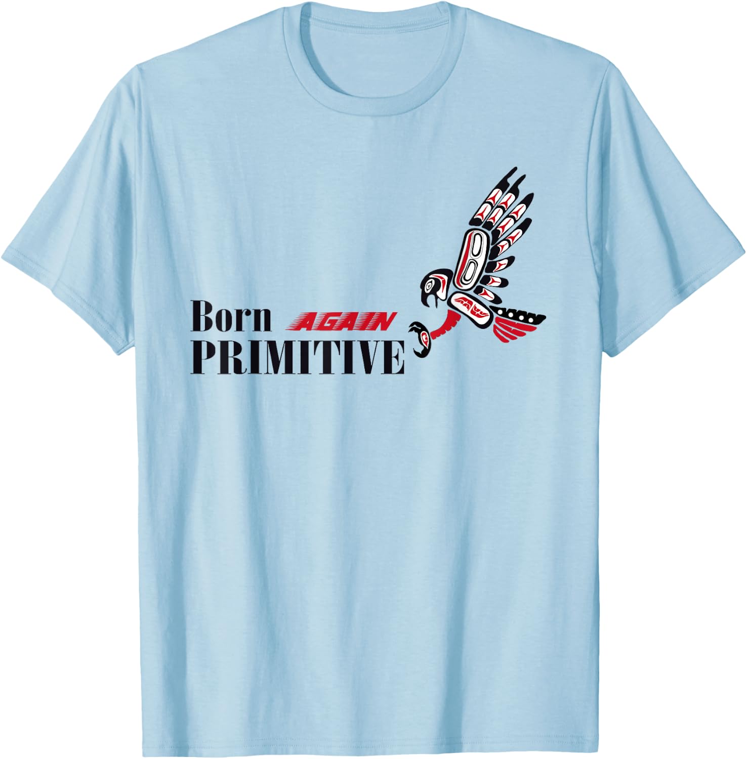 Born Again Primitive II T-Shirt - T-Shirt | Light Blue