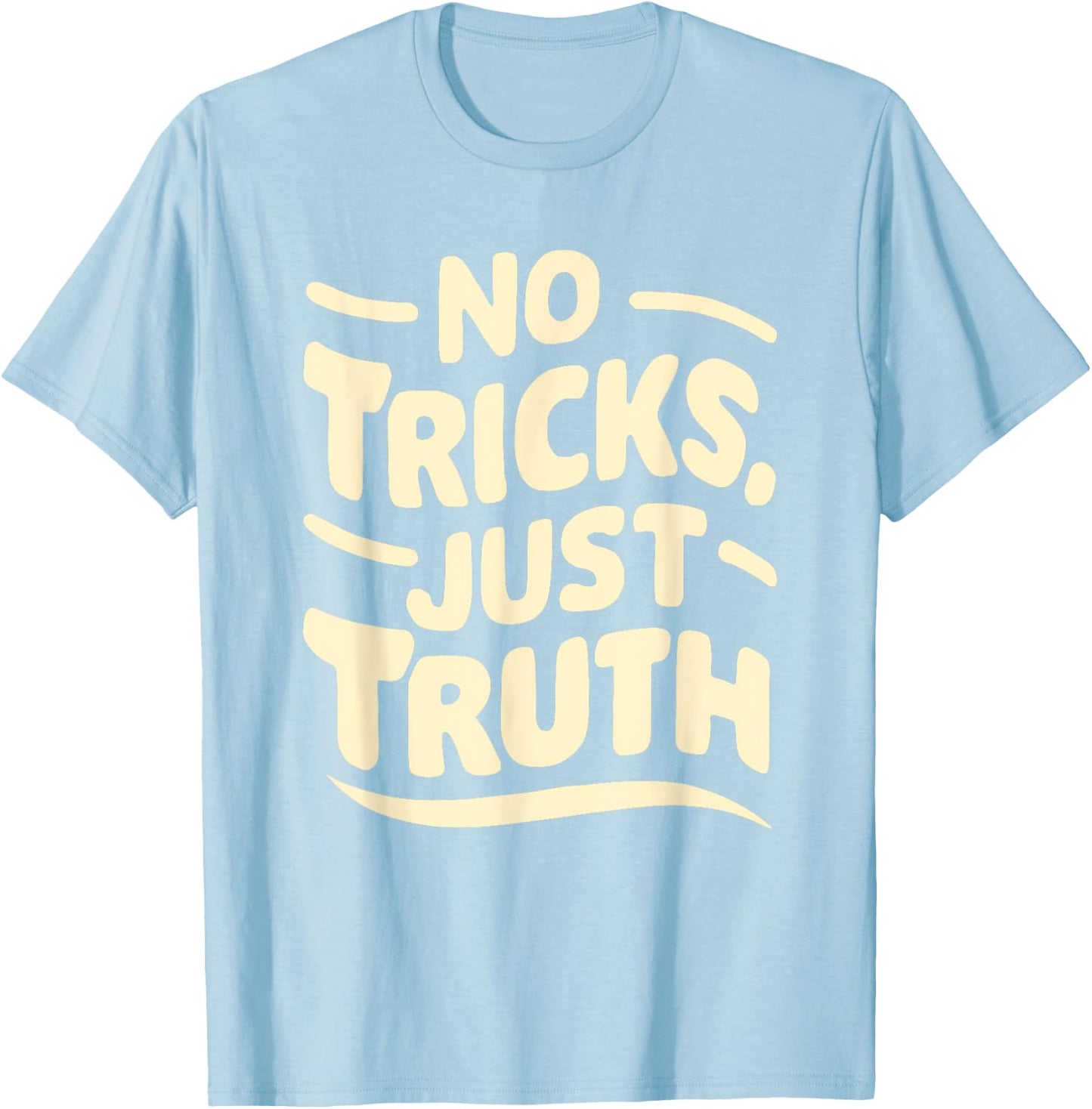 No Tricks, Just Truth Christian Statement Anti Halloween T-Shirt - T-Shirt | Light Blue