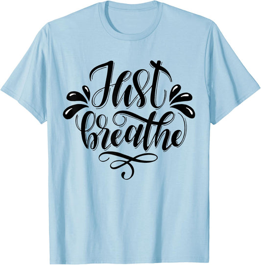 Just Breathe T-Shirt - T-Shirt | Light Blue