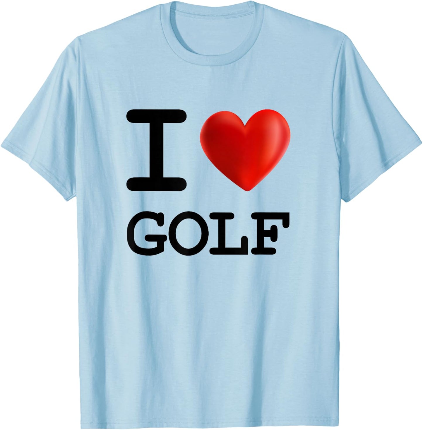 I Love GOLF Heart Sport T Shirt T-Shirt - T-Shirt | Light Blue