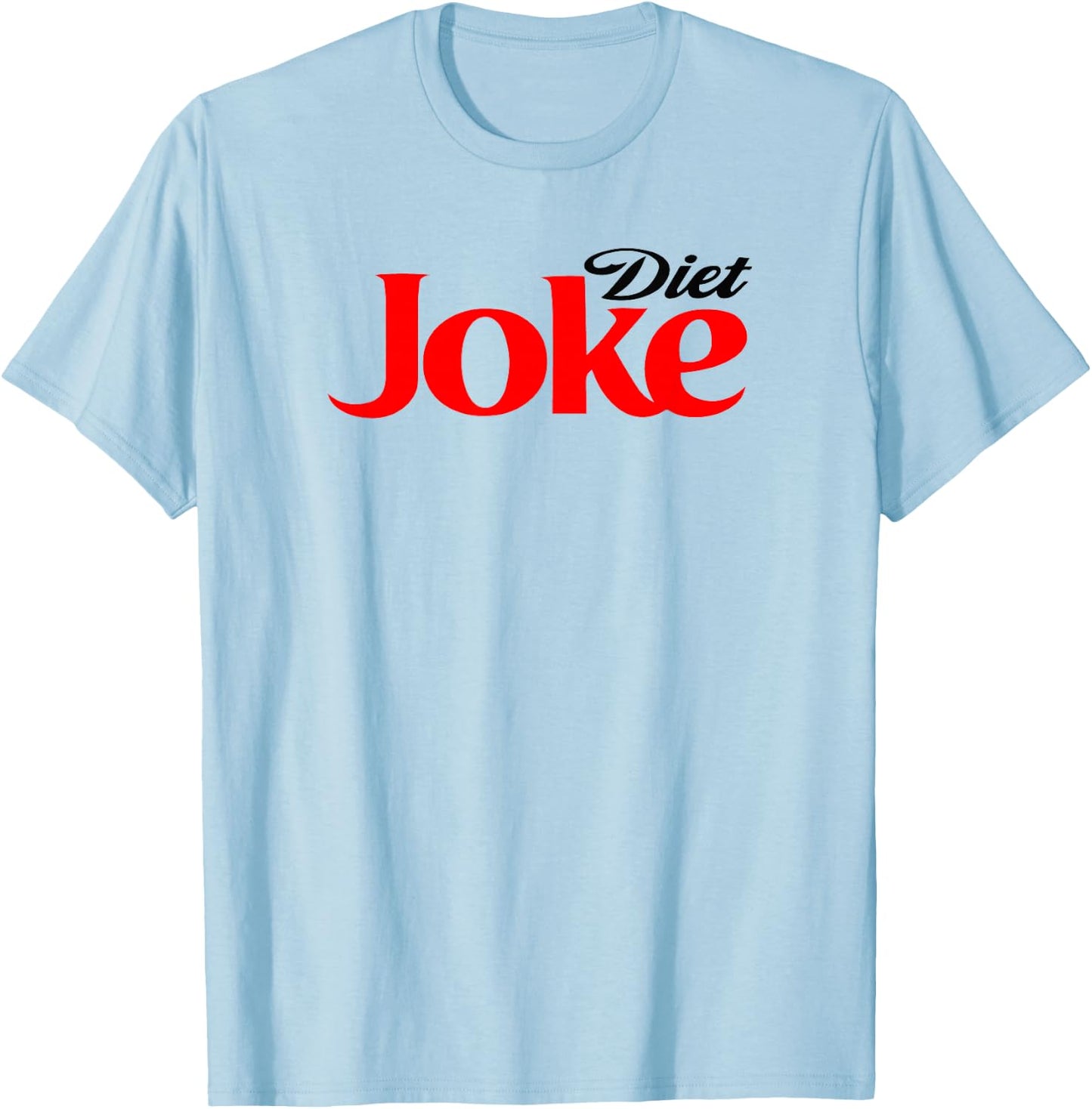 Diet Joke Shirt Keto Paleo Vegan Funny Statement Pun T-Shirt - T-Shirt | Light Blue