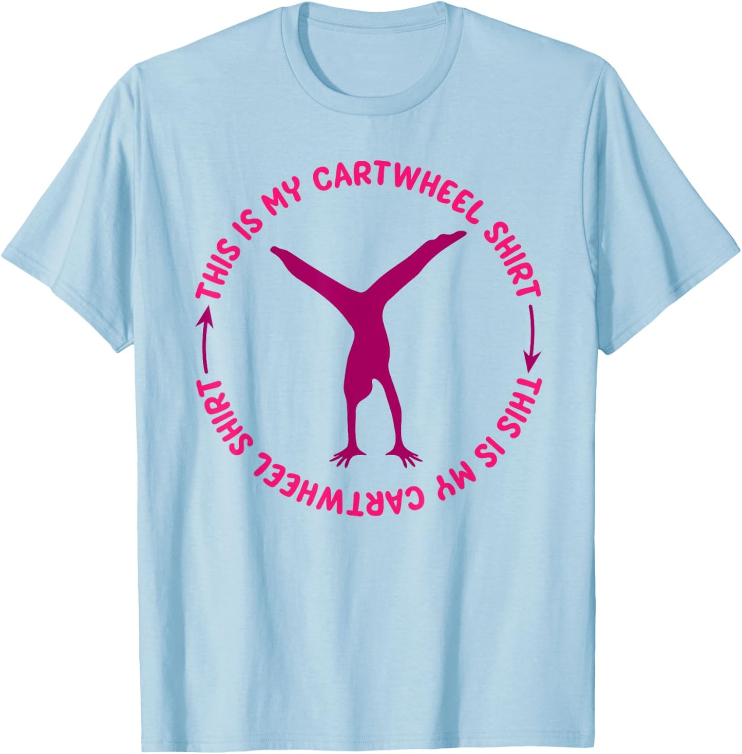 This Is My Cartwheel Shirt | Cute Gymnast Moves Gift T-Shirt - T-Shirt | Light Blue