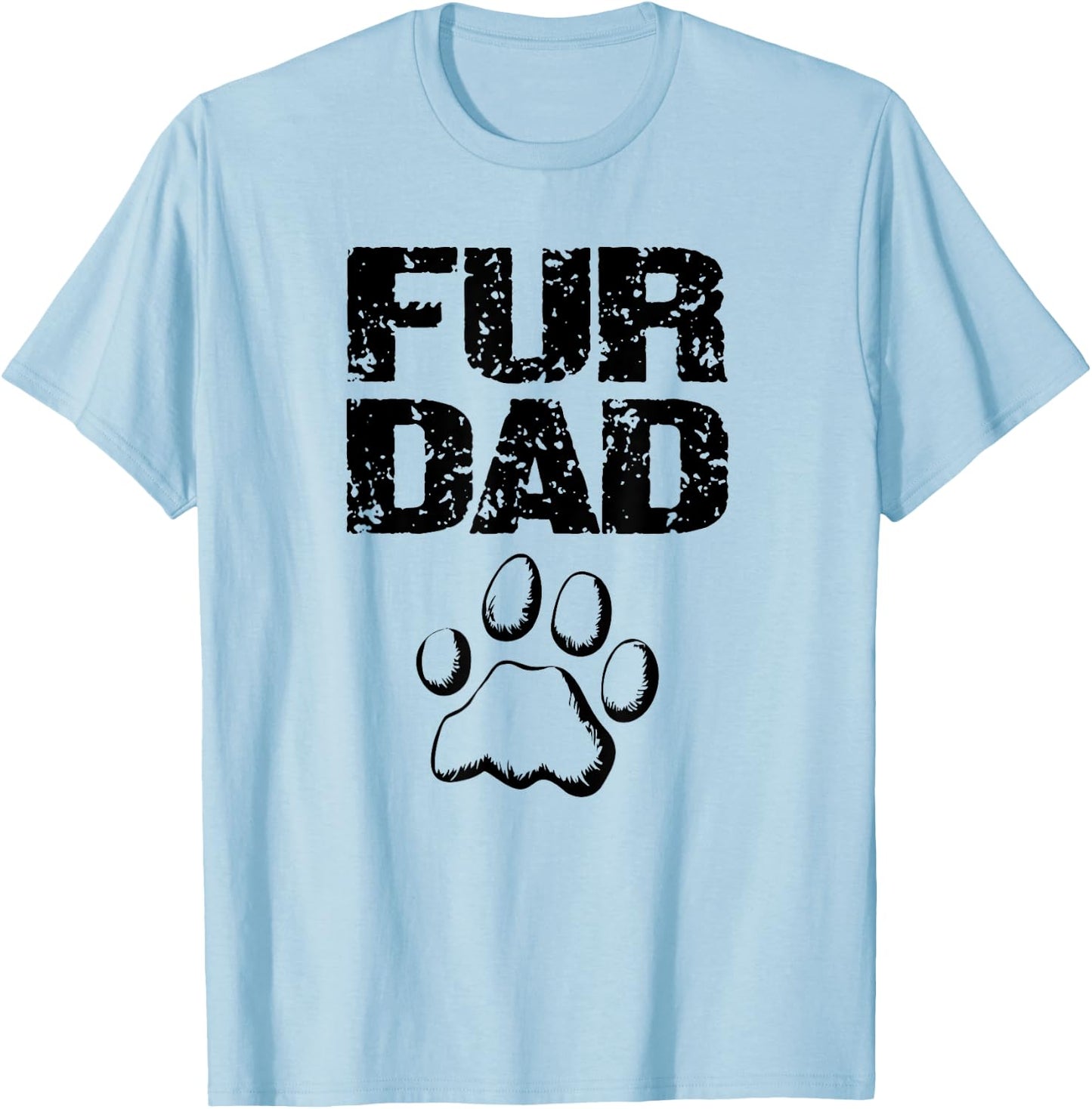 Doggy Loving Fur Dad Fathers Day T-Shirt - T-Shirt | Light Blue
