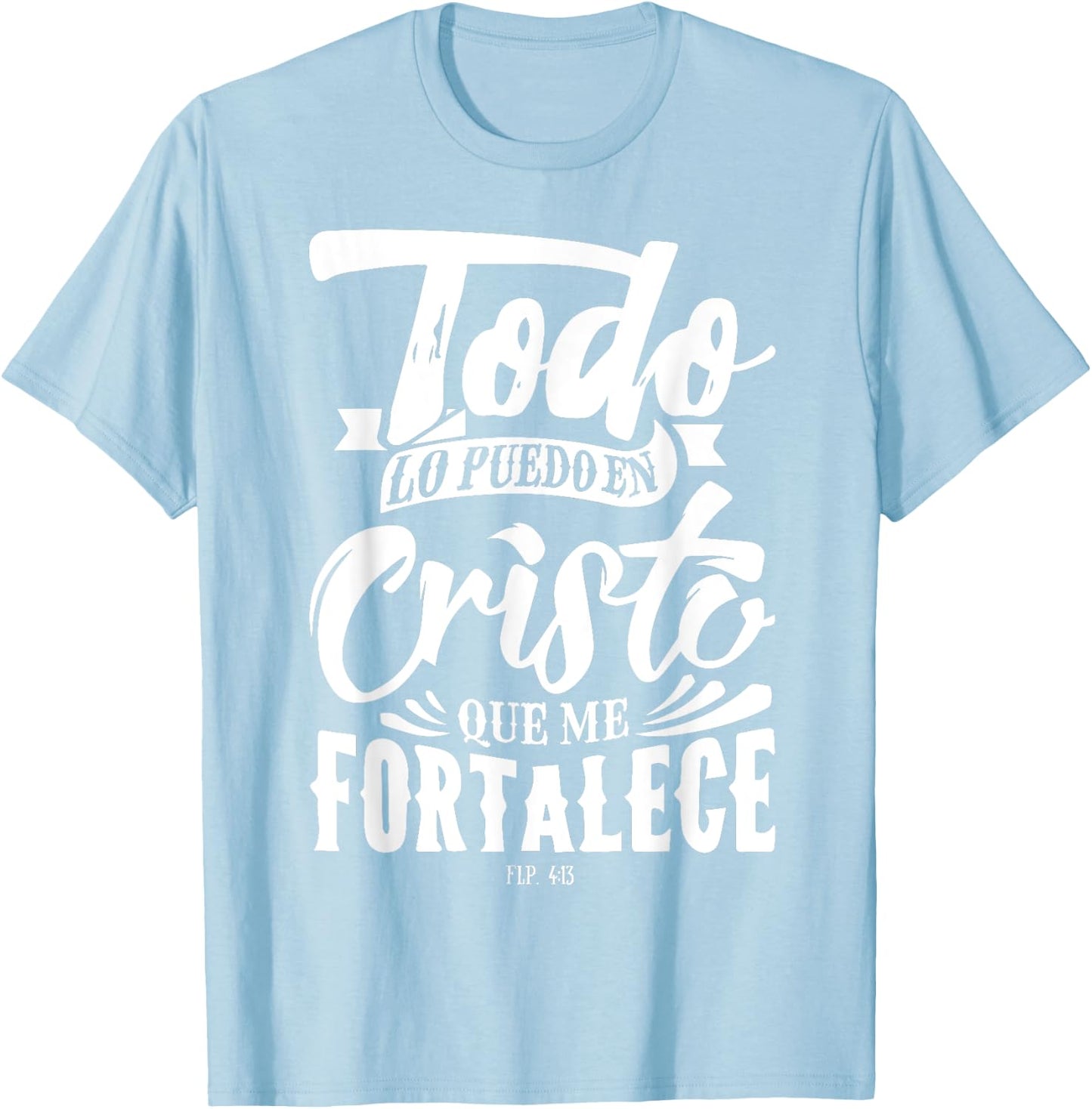Bible Message Christian God in Spanish Cristianos T-Shirt - T-Shirt | Light Blue