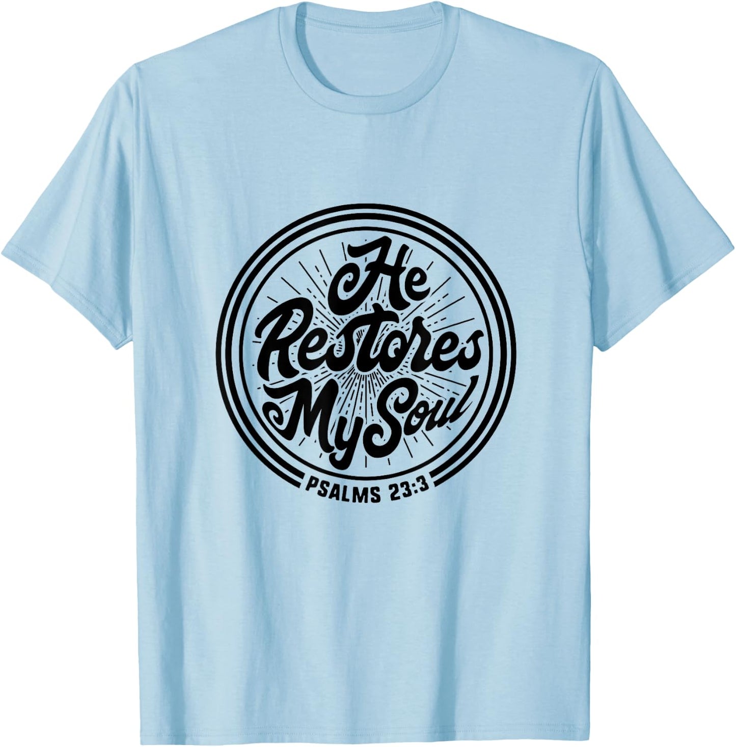 Bible Verse Shirts Christian Quote Psalm 23:3 Gift God Soul T-Shirt - T-Shirt | Light Blue