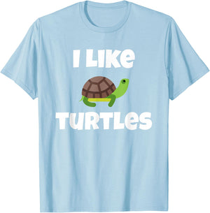 Cute Turtle Graphic - I Like Turtles - Funny Tortoise T-Shirt - T-Shirt | Light Blue