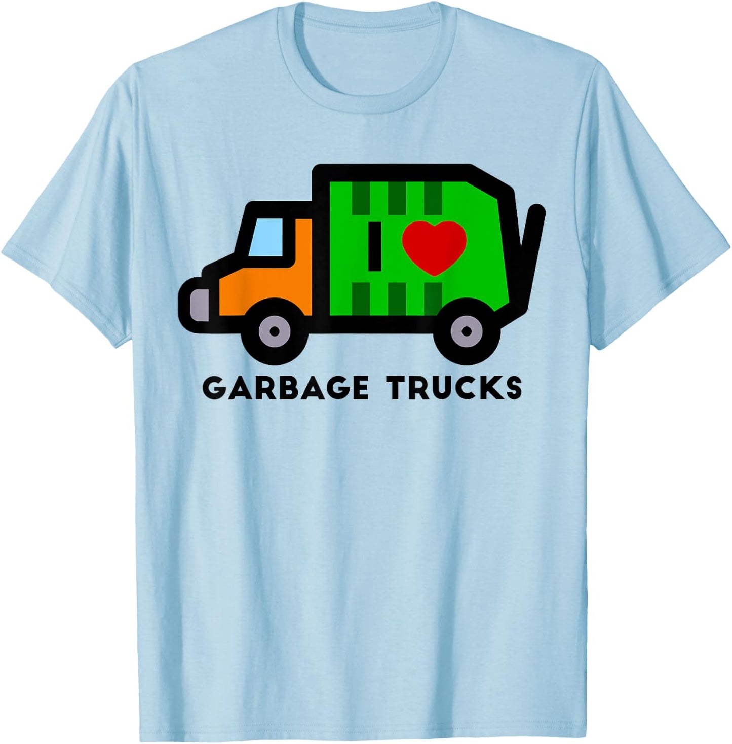 I Love Garbage Trucks Shirt | Cool Little Garbage Lover Gift T-Shirt - T-Shirt | Light Blue