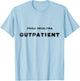 Cool Conspiracy Theory Project MKULTRA Outpatient T-Shirt - T-Shirt | Light Blue