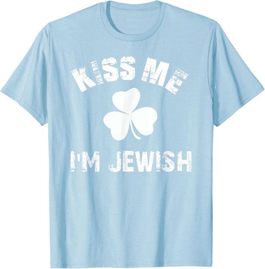 Kiss Me Im Jewish St Patricks Day Clover Drinking T Shirt T-Shirt - T-Shirt | Light Blue