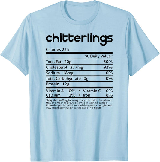 Chitterlings Nutrition Facts Funny Thanksgiving Christmas T-Shirt - T-Shirt | Light Blue