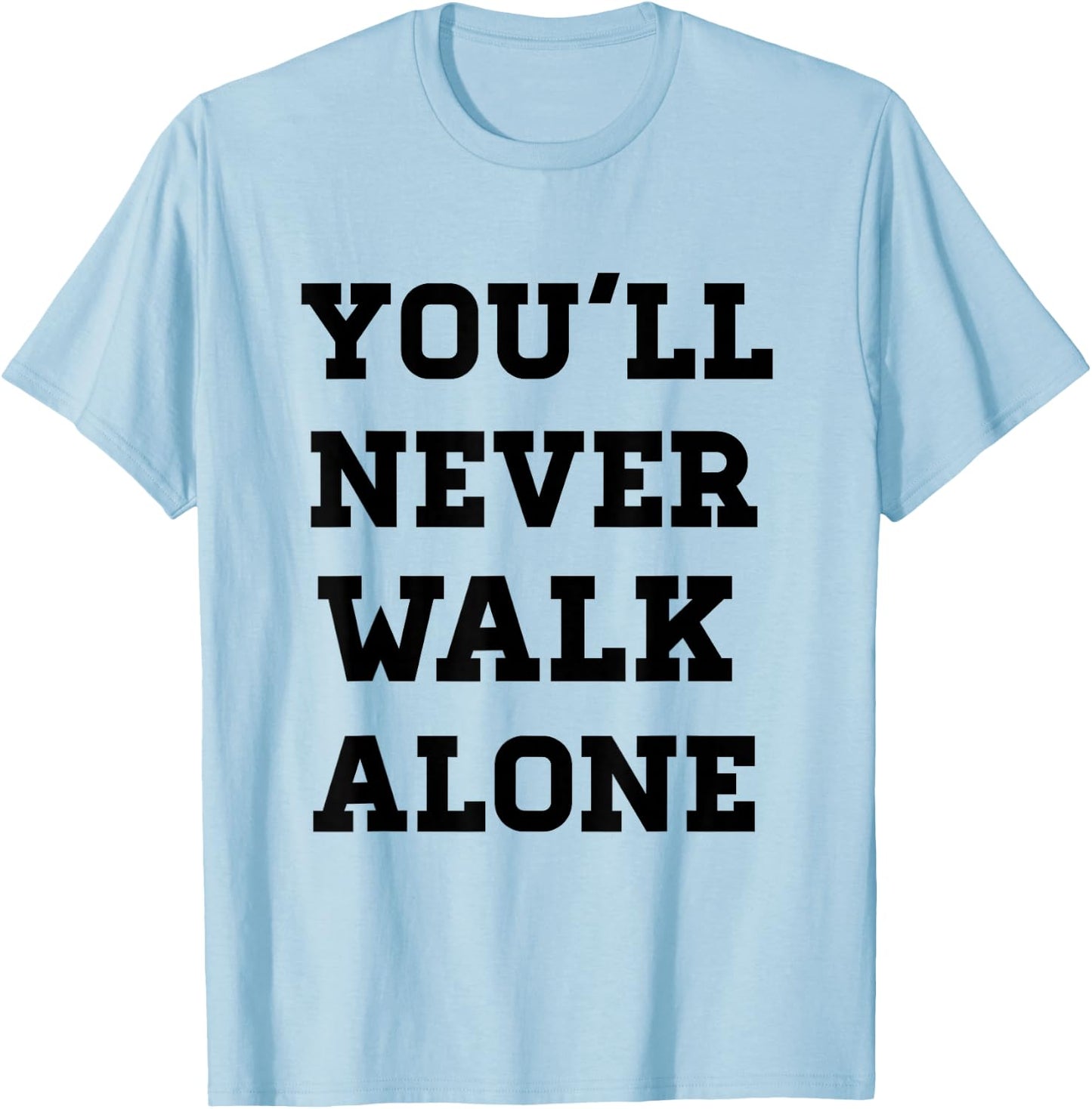 Freedom You'll Never Walk Alone Liverpool -Adults Grey T-Shirt - T-Shirt | Light Blue