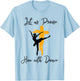 Let Us Praise Him With Dance Christian Quote Gift T-Shirt - T-Shirt | Light Blue